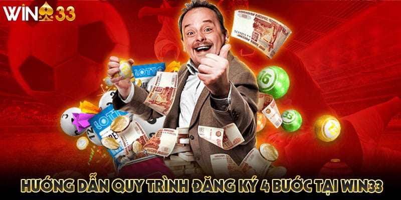 Hướng dẫn quy trình đăng ký 4 bước tại Win33