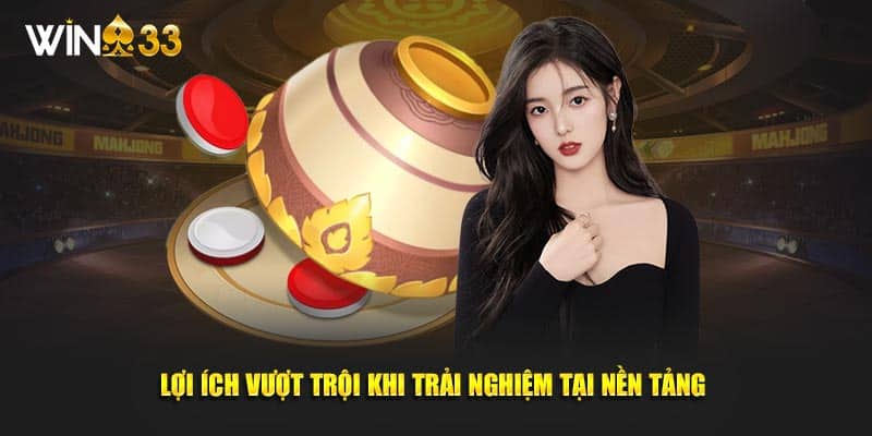 Các lợi ích đặc biệt khi sử dụng nền tảng này